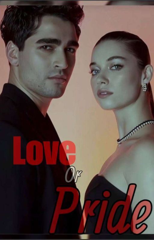 Love or Pride by Spanish_girl18