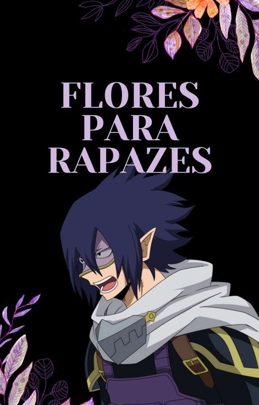 Flores Para Rapazes - Imagine Amajiki Tamaki, de solzenhad