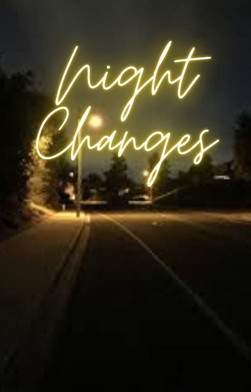 🌜⭐Night Changes- The Viodian by KayCompleteLOL