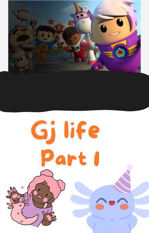 Gj life by alianisgojet