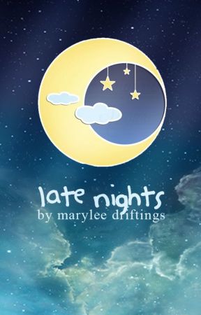 Late Nights by retiringdragons