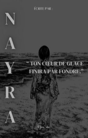 𝐍𝐚𝐲𝐫𝐚 - "Ton cœur de glace finira par fondre." de rraybk