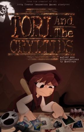 Tori And The Cryptids بقلم Bunclops