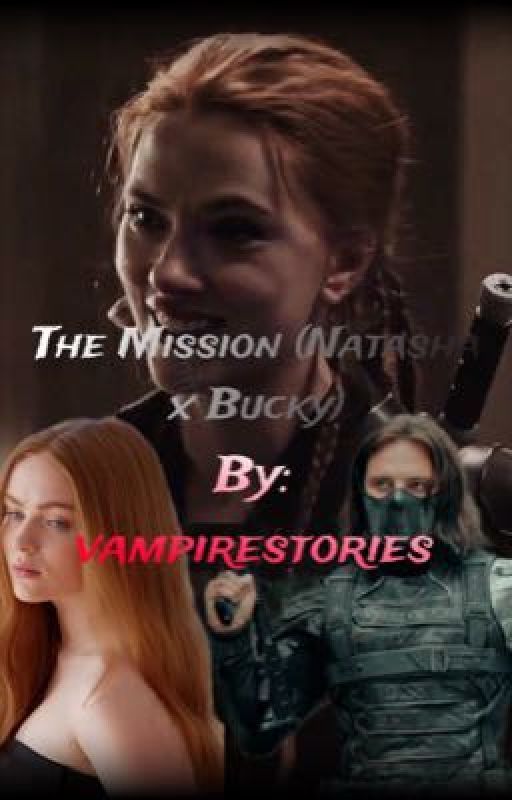 The Mission (Natasha x Bucky) by vampirestories754