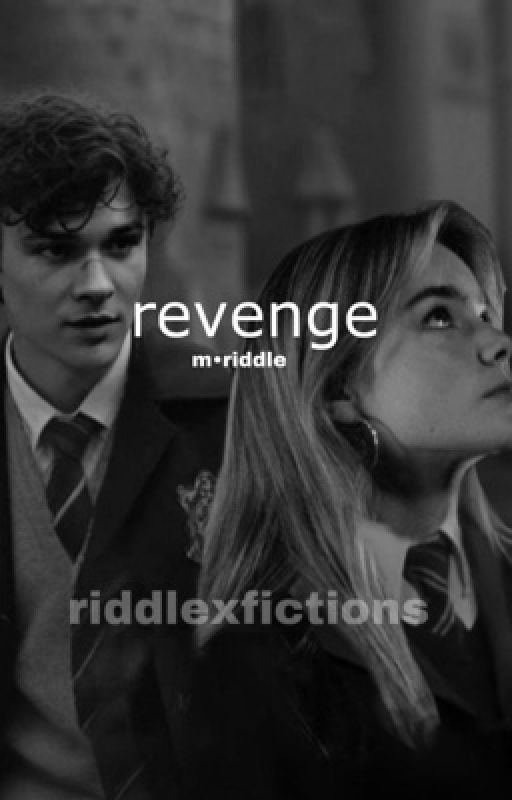 revenge• m.riddle by riddlexfictons