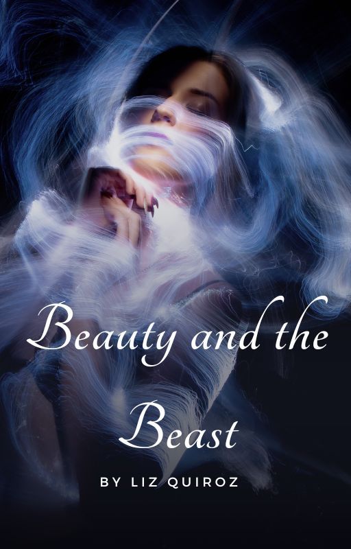 Beauty and The Beast (+21) by Liz_Quiroz_Sa