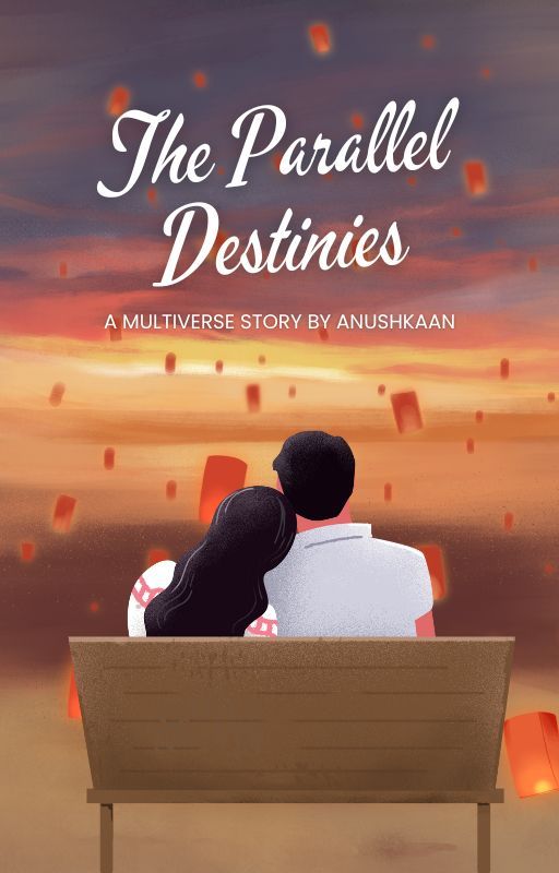 The Parallel Destinies by AnushkaaN_