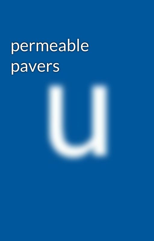 permeable pavers by ushadrmz
