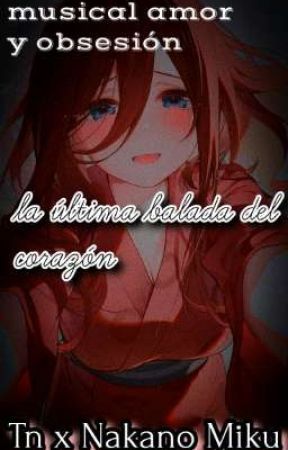 la última balada del corazón by Adan_Gabriel02