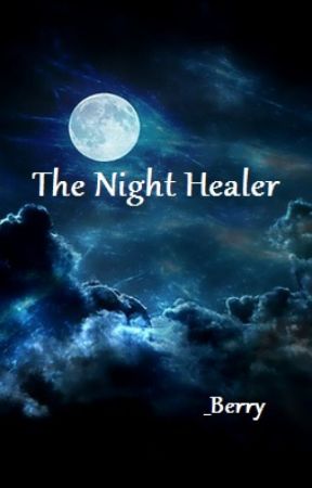 The Night Healer by _Berry