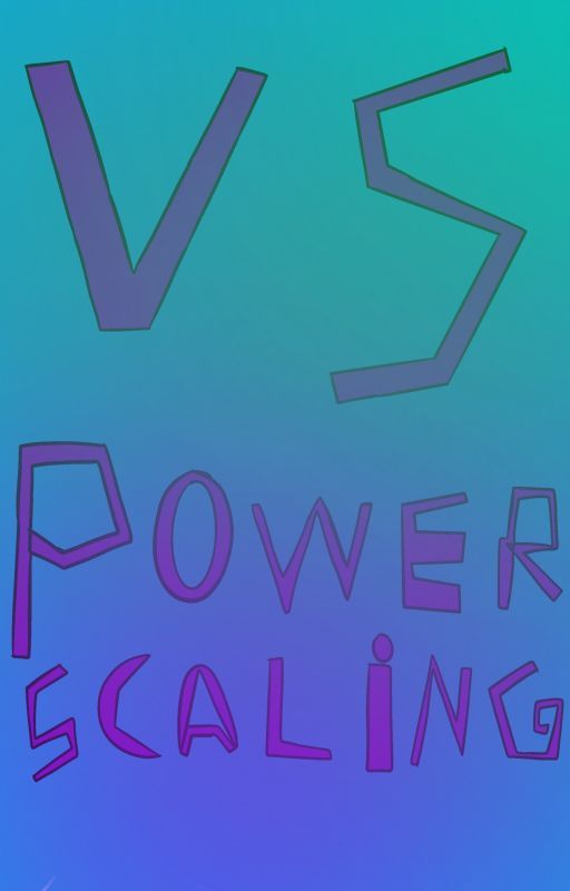 VS Powerscaling by OLWill