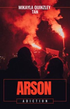 Arson Addiction by Mikaa_thebooklover