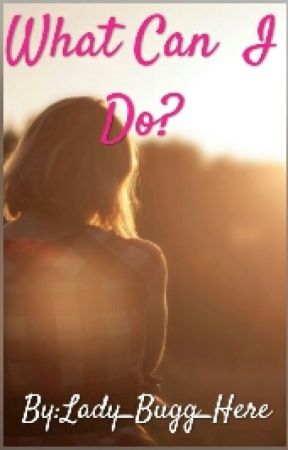 What Can I Do? de Shaanie2_