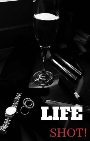 Life-Shot! by LovelyJulieAdele