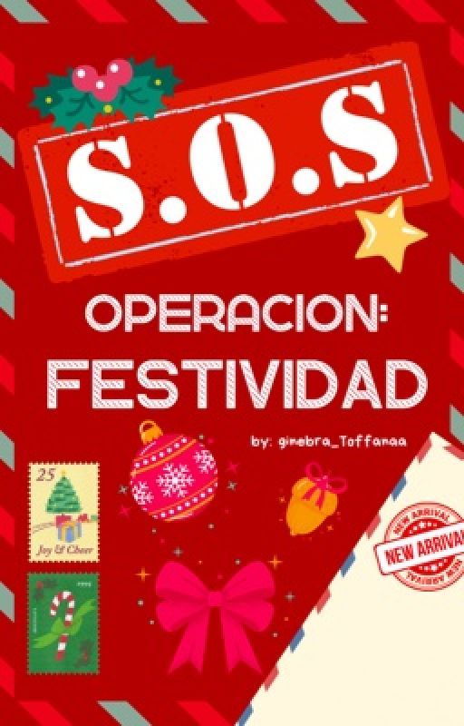 S.O.S Operación: FESTIVIDAD !! 🎄 de ginebra_Toffanaa