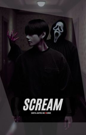 Scream: Grita antes de Morir. oleh eileen_vanegas