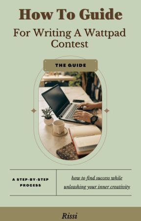 How To Guide For Writing A Wattpad Contest by TheeNatureBookClub