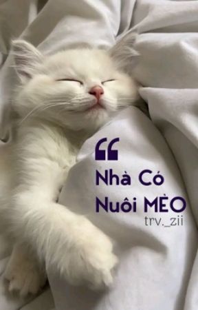 |KimZhuo| Nhà Có Nuôi Mèo by trvzi1512