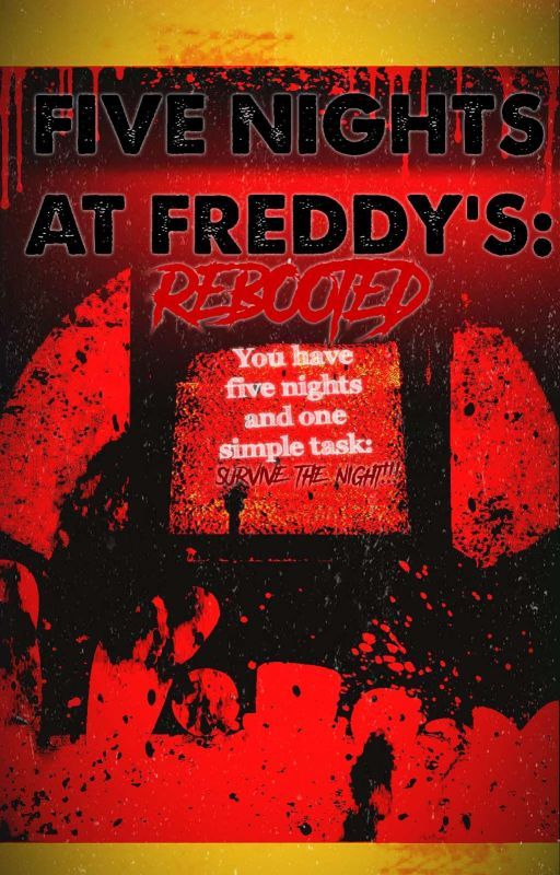 FIVE NIGHTS AT FREDDY'S: REBOOTED by Lucille_Crimson6