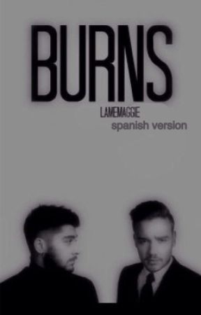 Burns •ziam• بقلم ziamdaddies