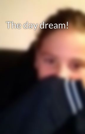 The day dream! by jayleigh31