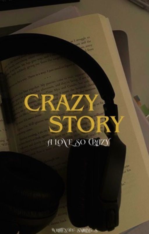 Crazy Story by Smiling_S