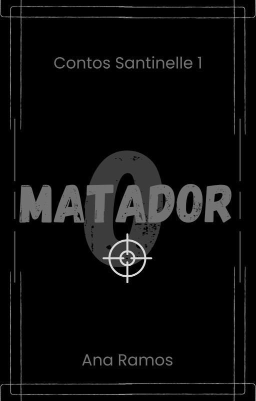 O Matador - Contos Santinelle 01 by CM_AR123