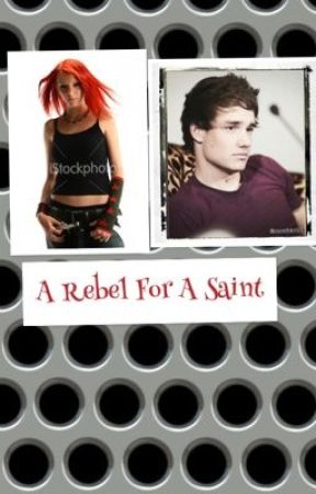 A Rebel For A Saint. بقلم kaykay1131