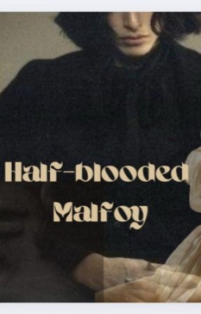 The Half Blooded Malfoy || Severus Snape by squirtzcobain