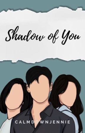 Shadow of You | GXG by calmdownjennie