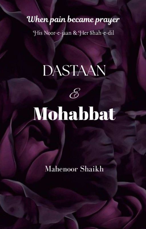𝐃𝐀𝐒𝐓𝐀𝐀𝐍-𝐄-𝐌𝐎𝐇𝐀𝐁𝐁𝐀𝐓 by Author_Mahenoor