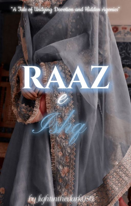 Raaz e Ishq by lightinthedark050
