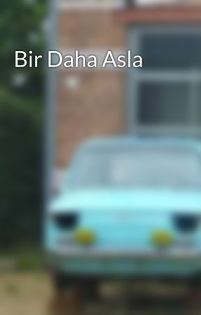 Bir Daha Asla de ucanpogaca