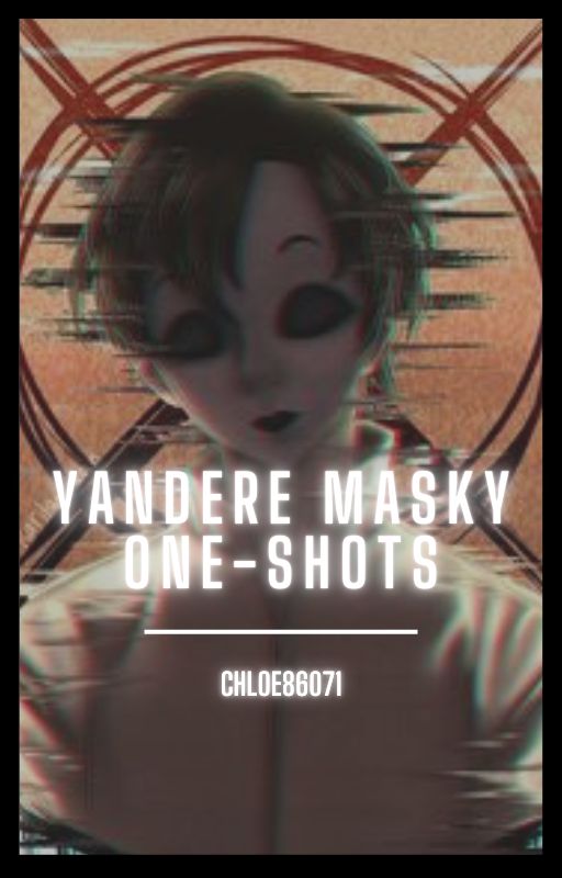 𝚈𝚊𝚗𝚍𝚎𝚛𝚎 𝙼𝚊𝚜𝚔𝚢 𝙾𝚗𝚎𝚜𝚑𝚘𝚝𝚜 by Chloe86071