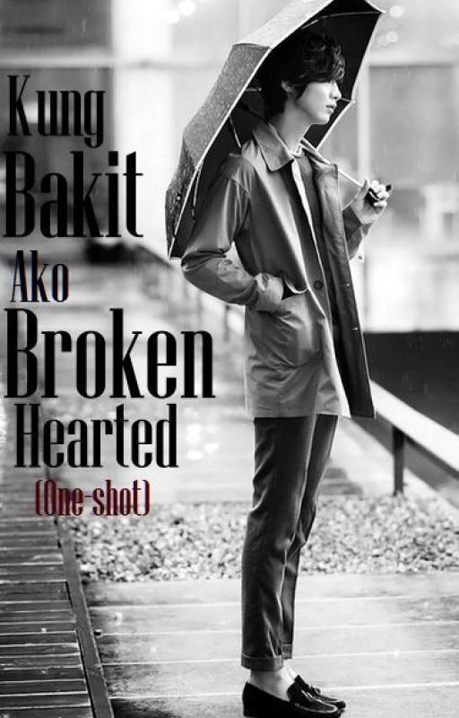 Kung bakit ako broken hearted ni Yamasona