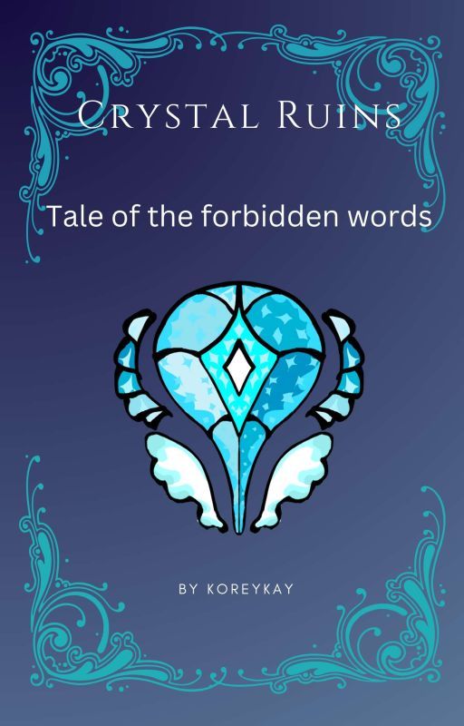 Crystantheum Ruins: Tale of the forbidden words by Koreykaya