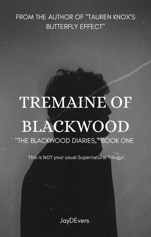 Tremaine In Blackwood, The Blackwood Diaries #1 by JayDEvers