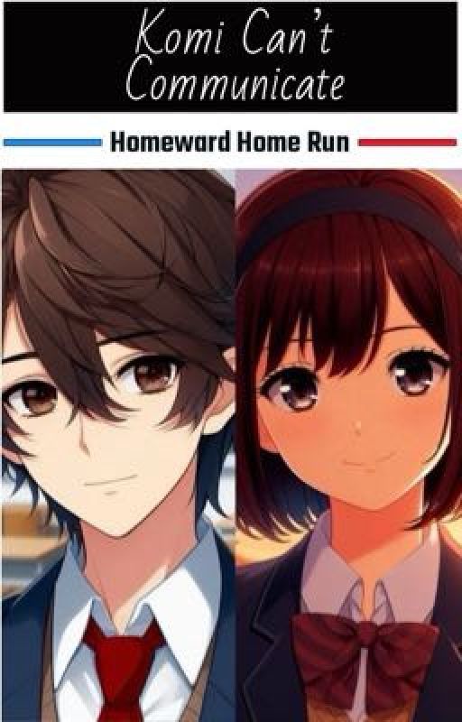 Komi Can't Communicate: Homeward Home Run by AverageGamer141