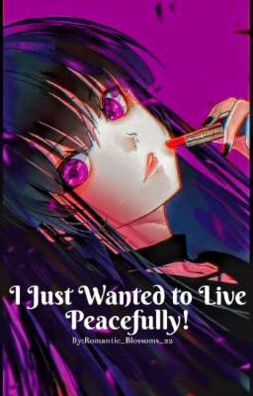 I Just Wanted to Live Peacefully! (Detective Conan Fanfiction) by Romantic_Blossoms_22