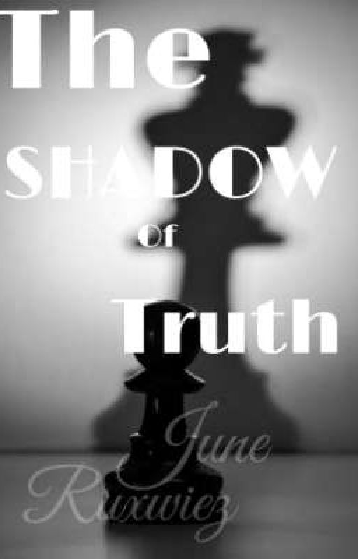 The Shadow of Truth by ruxwiez