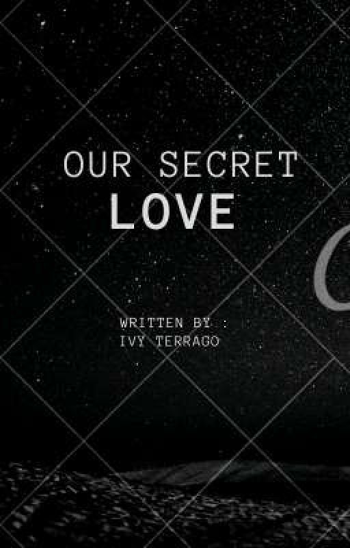 OUR SECRET LOVE by noturdummy_ayii
