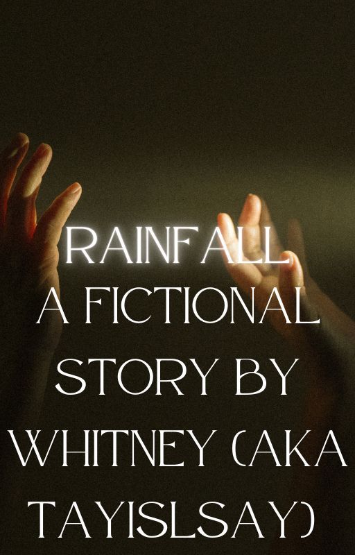 Rainfall by Tay_is_slay