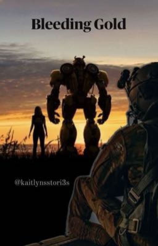 Bleeding Gold | Transformers Bayverse by kaitlynsstori3s