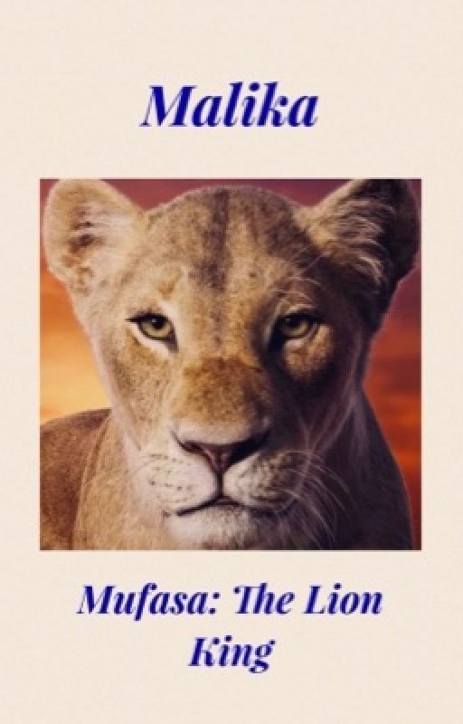 Malika | Mufasa: The Lion King by Itsyadarkness