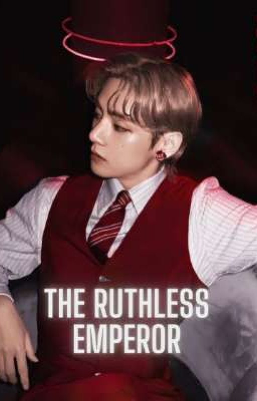 THE RUTHLESS EMPORER by whatdoyoumeanyoumf