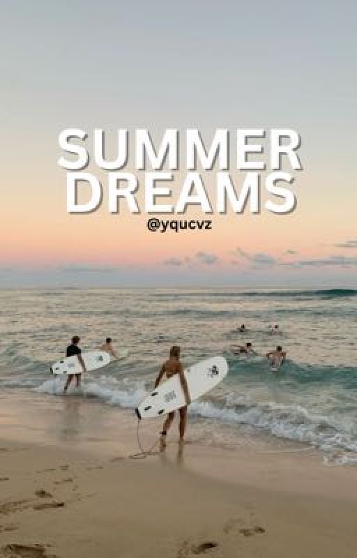 Summer Dreams by yqucvz
