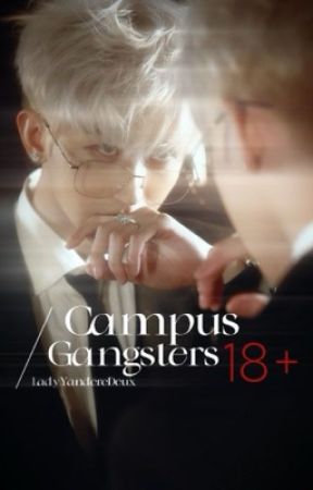 Campus Gangsters (BxB) 18+ by LadyYandereDeux