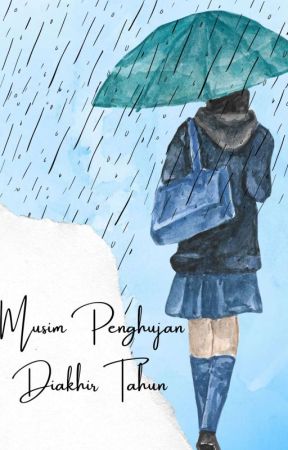 Musim Penghujan Diakhir Tahun by hiranyablue