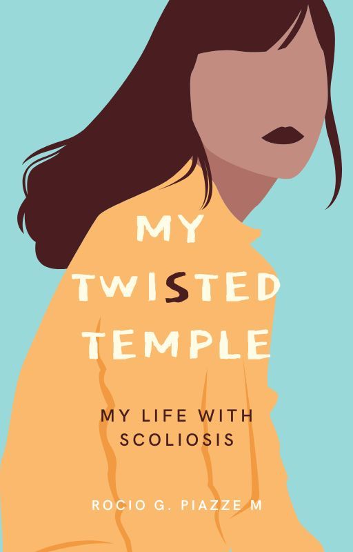 My twisted Temple - My life with scoliosis by rocioescribelibros