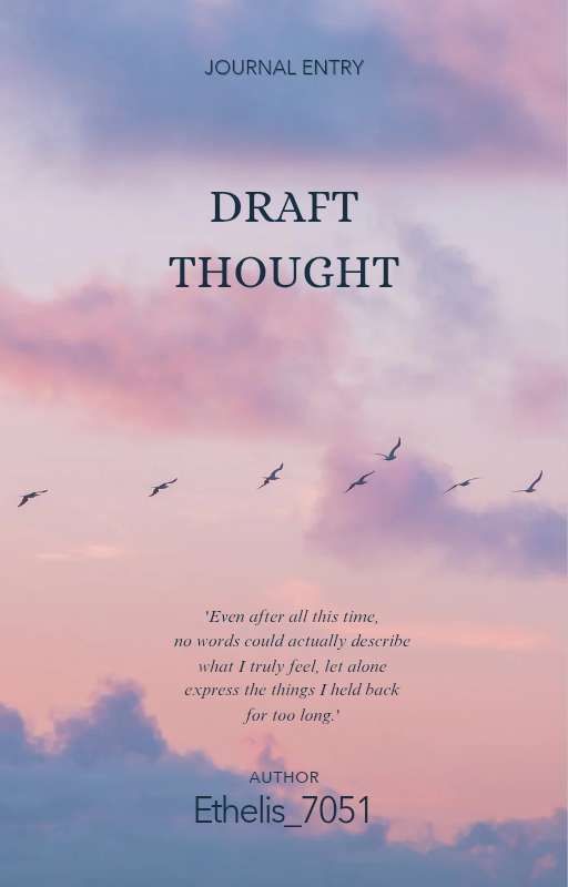 Draft Thought by _Ethelis_7051